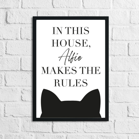 In This House Alfie Makes The Rules Cat Animal Lover Wall Decor Print-0