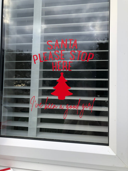 Santa Please Stop Here I've Been A Good Girl OR Boy Tree Window Door Vinyl Christmas Sticker-0