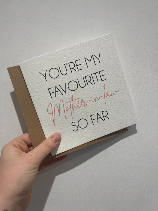 You're My Favourite Mother In Law So Far Mothers Day Cute Funny Humorous Hammered Card & Envelope-0