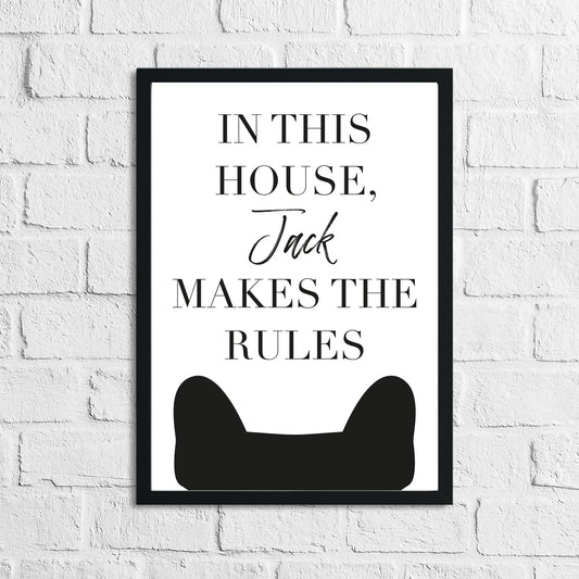 In This House Jack Makes The Rules Dog Animal Lover Wall Decor Print-0