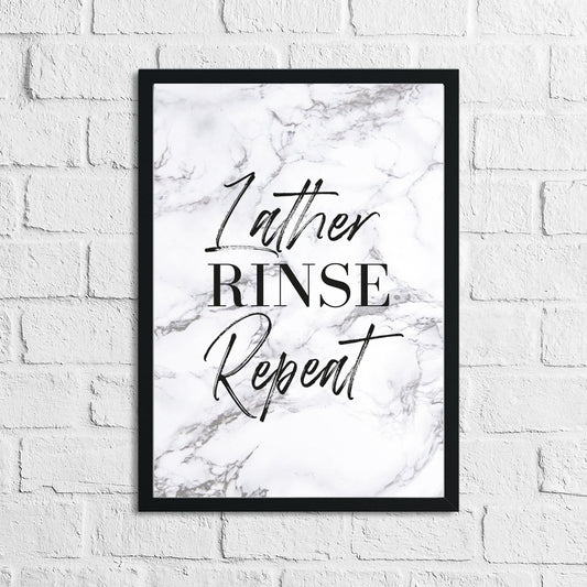 Lather Rinse Repeat Marble Bathroom Wall Decor Print (With Or Without Marble)-0