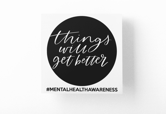 Things Will Get Better Mental Health Awareness Sticker-0